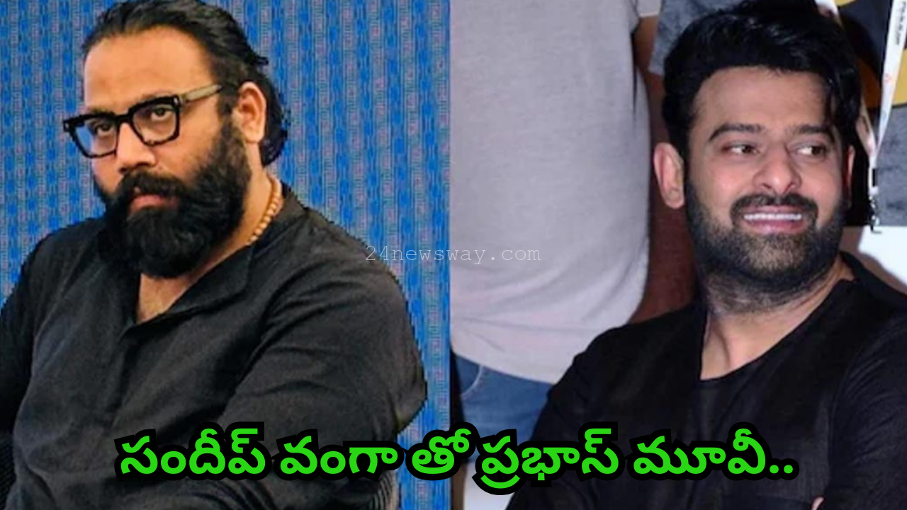 Prabhas movie with Sandeep Vanga..