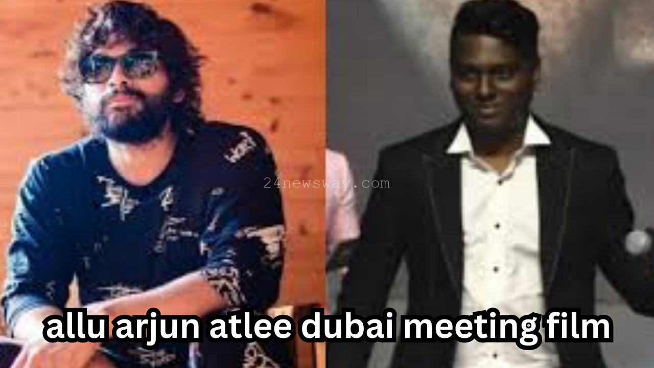 allu arjun atlee dubai meeting film