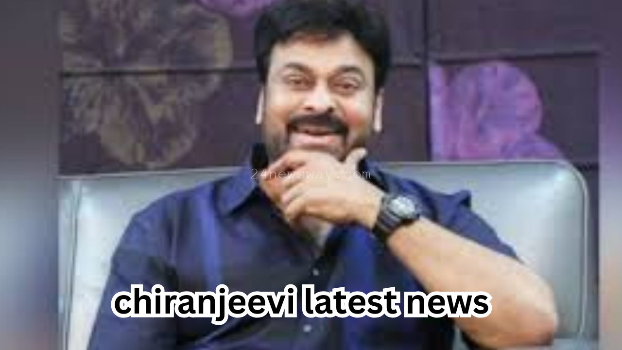 chiranjeevi latest news