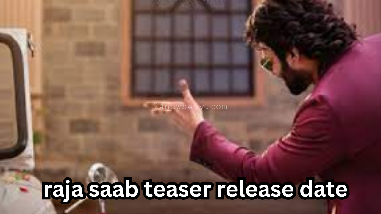 raja saab teaser release date