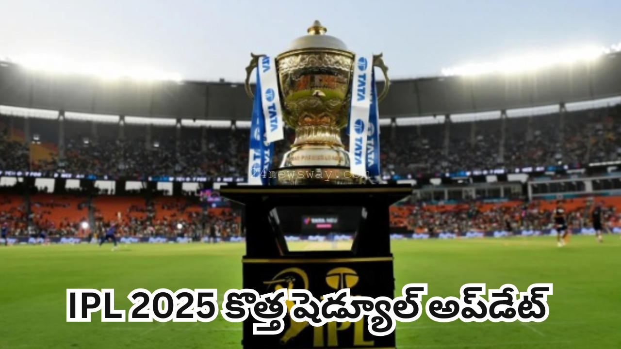 ipl 2025 new schedule update