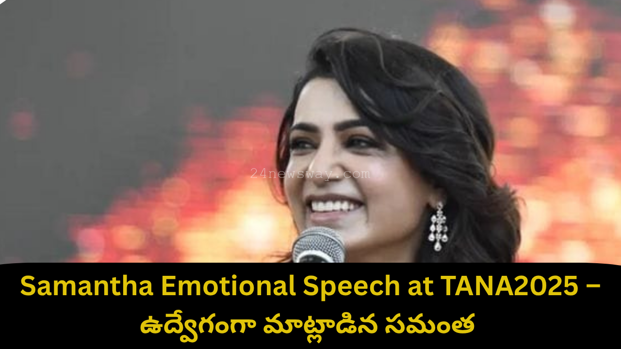 Samantha at TANA 2025 Emotional Speech